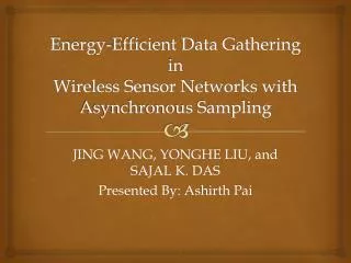 Energy-Efficient Data Gathering in Wireless Sensor Networks with Asynchronous Sampling