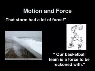 Motion and Force