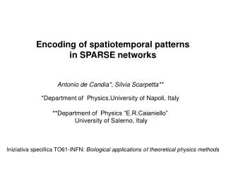 Encoding of spatiotemporal patterns in SPARSE networks