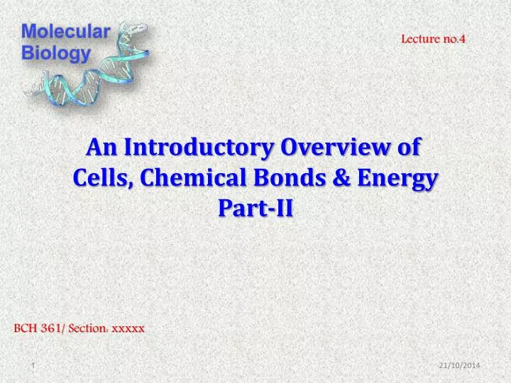 an introductory overview of cells chemical bonds energy part ii