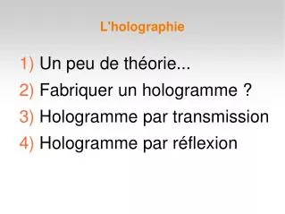 l holographie