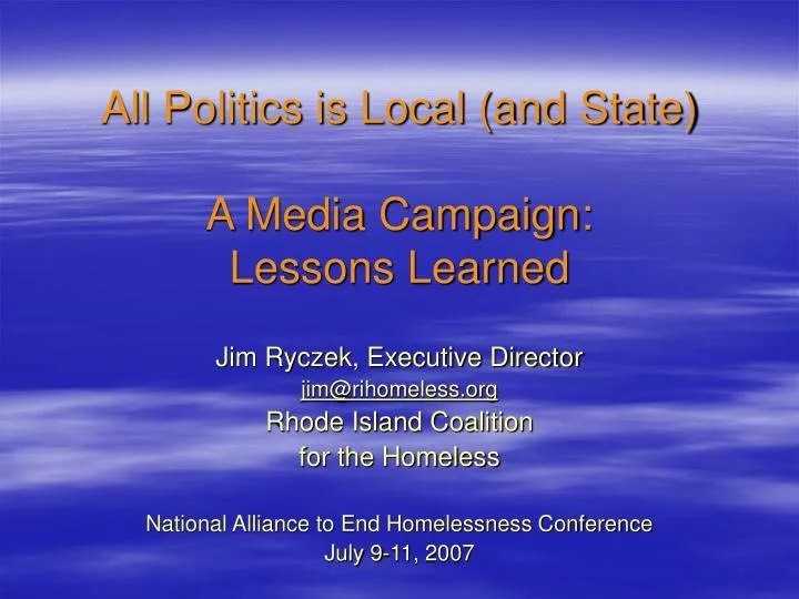 all politics is local and state a media campaign lessons learned