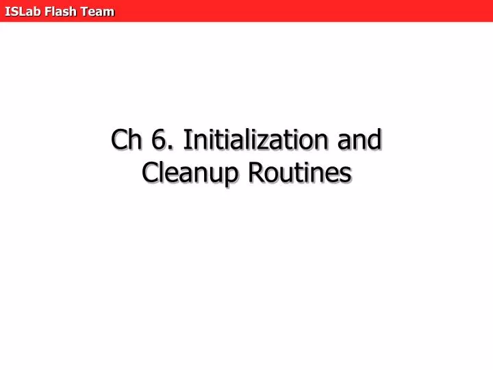 ch 6 initialization and cleanup routines