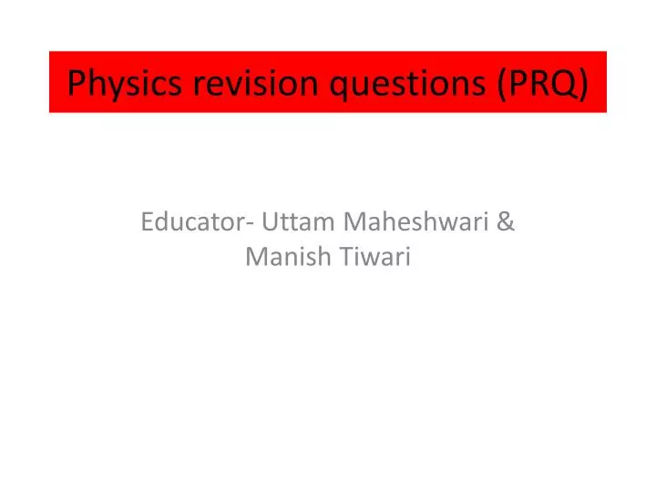 physics revision questions prq