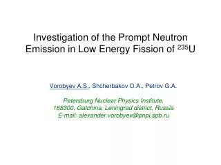 Investigation of the Prompt Neutron Emission in Low Energy Fission of 235 U