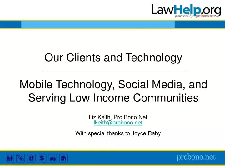 our clients and technology mobile technology social media and serving low income communities