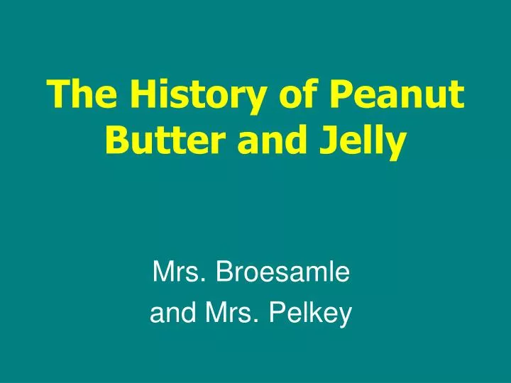 the history of peanut butter and jelly