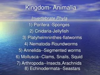 Kingdom- Animalia