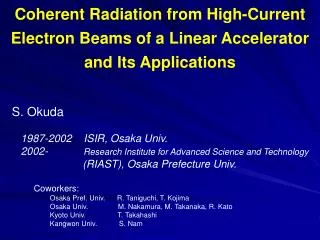 Coherent Radiation from High-Current Electron Beams of a Linear Accelerator and Its Applications