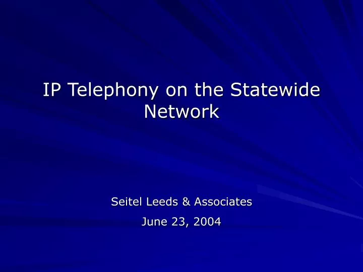 ip telephony on the statewide network