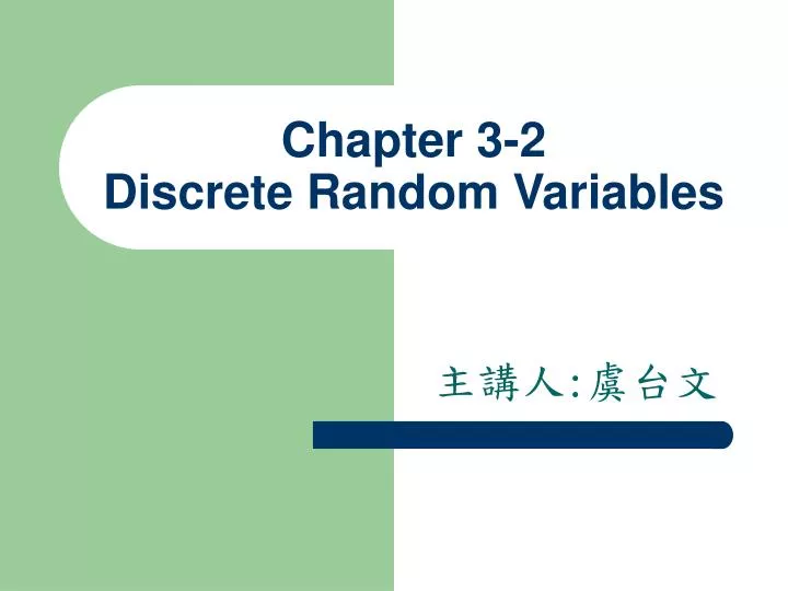 chapter 3 2 discrete random variables