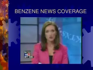 BENZENE NEWS COVERAGE