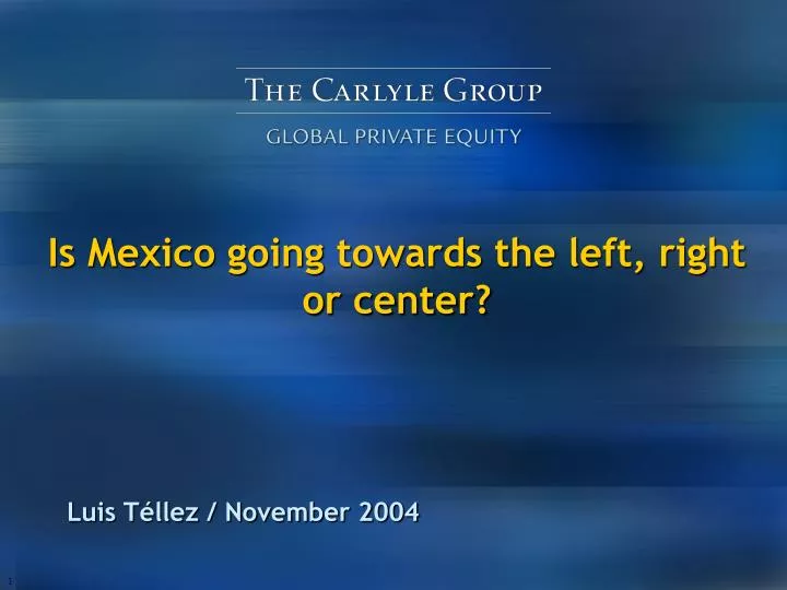 is mexico going towards the left right or center
