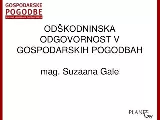 od kodninska odgovornost v gospodarskih pogodbah mag suzaana gale