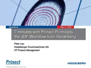 7 minutes with Prinect Printready, the JDF Workflow from Heidelberg