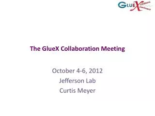 The GlueX Collaboration Meeting