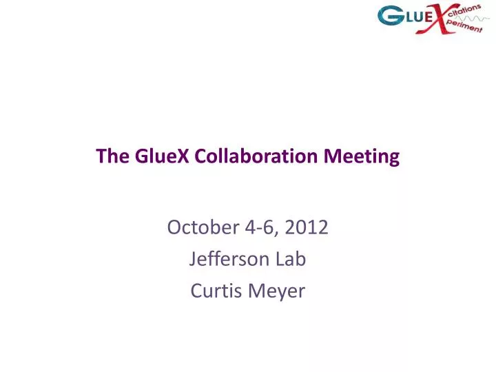 the gluex collaboration meeting