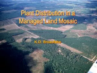 Plant Distribution in a Managed Land Mosaic