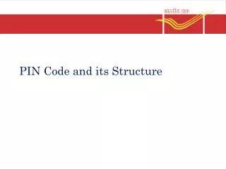 PIN Code and its Structure