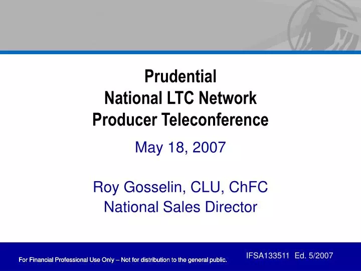 prudential national ltc network producer teleconference