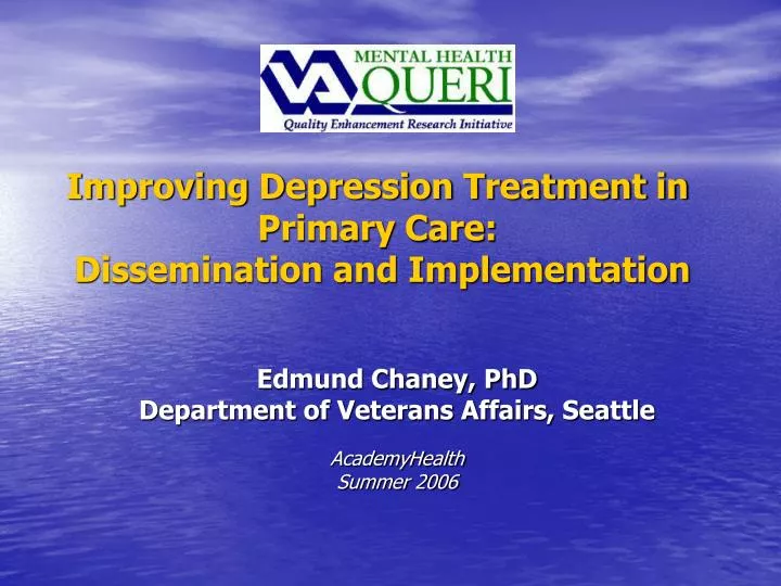 improving depression treatment in primary care dissemination and implementation