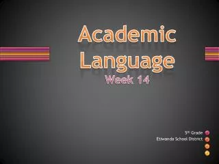 Academic Language Week 14