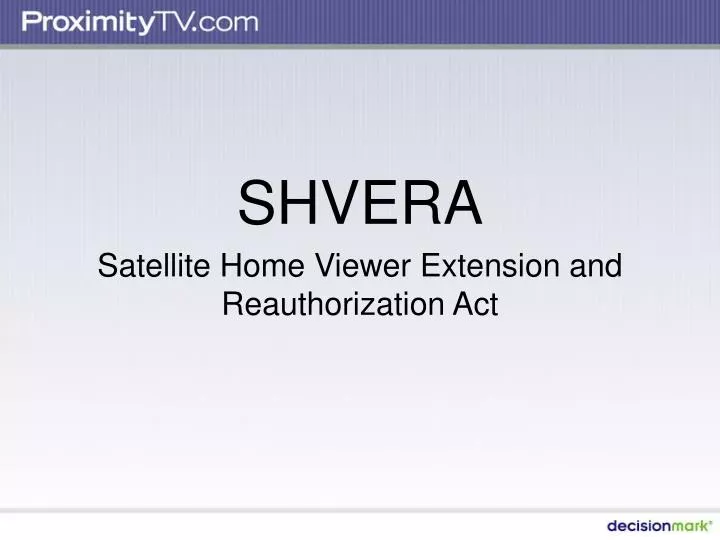 shvera satellite home viewer extension and reauthorization act