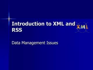 Introduction to XML and RSS