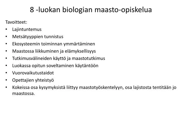 8 luokan biologian maasto opiskelua