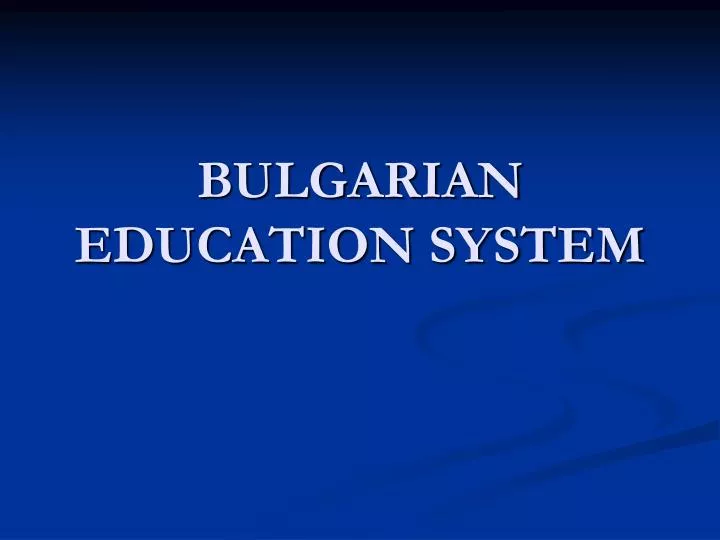 bulgarian education system