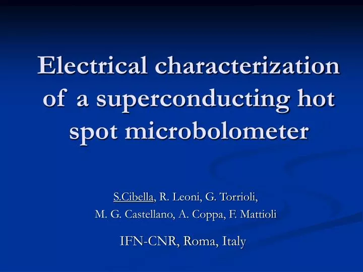 electrical characterization of a superconducting hot spot microbolometer