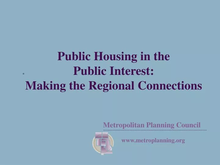 public housing in the public interest making the regional connections