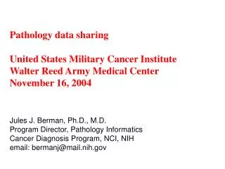Pathology data sharing United States Military Cancer Institute Walter Reed Army Medical Center