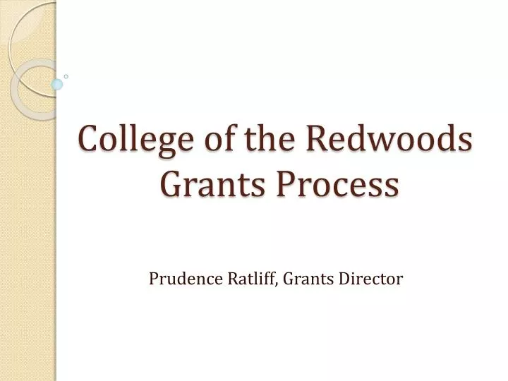 college of the redwoods grants process