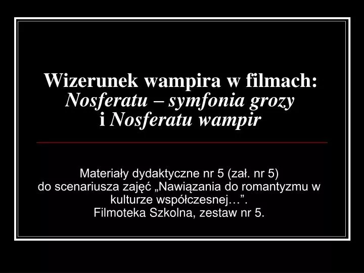 wizerunek wampira w filmach nosferatu symfonia grozy i nosferatu wampir