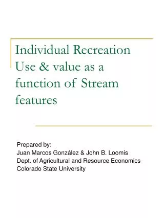 Individual Recreation Use &amp; value as a function of Stream features