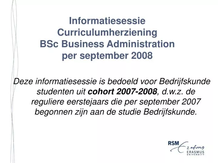 informatiesessie curriculumherziening bsc business administration per september 2008