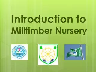Introduction to Milltimber Nursery