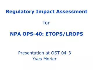 Regulatory Impact Assessment for NPA OPS-40: ETOPS/LROPS