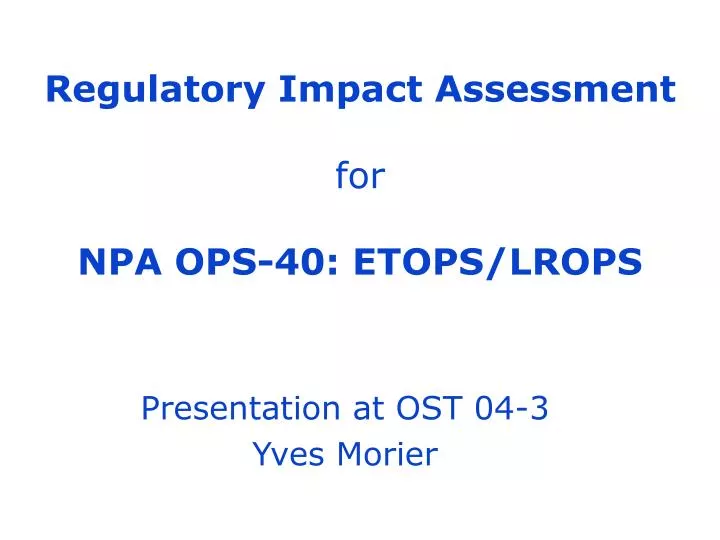 regulatory impact assessment for npa ops 40 etops lrops