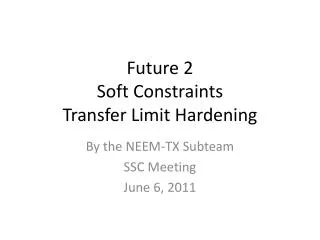 Future 2 Soft Constraints Transfer Limit Hardening