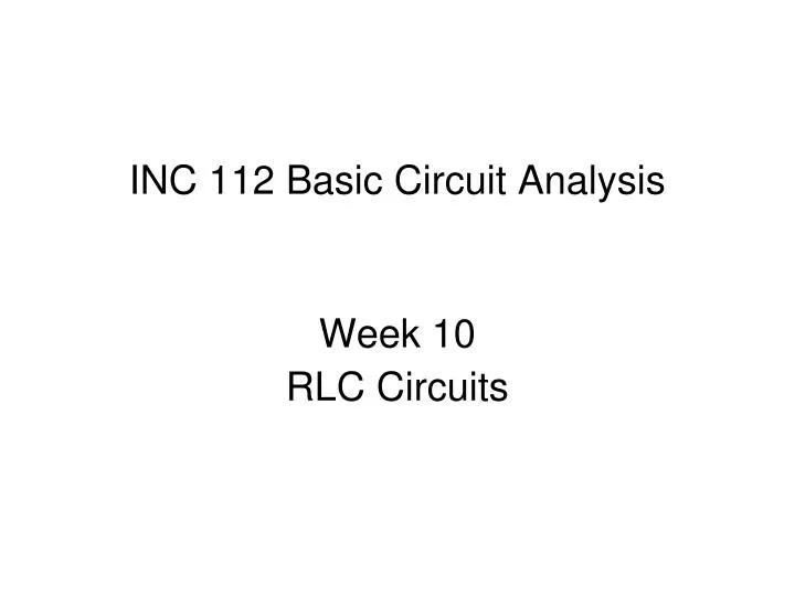 inc 112 basic circuit analysis