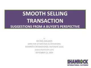 SMOOTH SELLING TRANSACTION SUGGESTIONS FROM A BUYER’S PERSPECTIVE