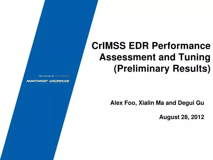 crimss edr performance assessment and tuning preliminary results