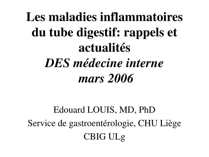 les maladies inflammatoires du tube digestif rappels et actualit s des m decine interne mars 2006