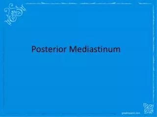 Posterior Mediastinum