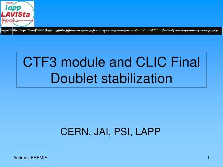 ctf3 module and clic final doublet stabilization