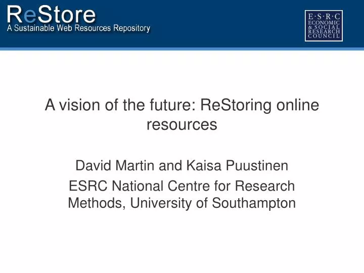 a vision of the future restoring online resources