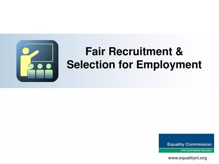 fair recruitment selection for employment
