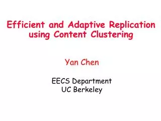 Efficient and Adaptive Replication using Content Clustering